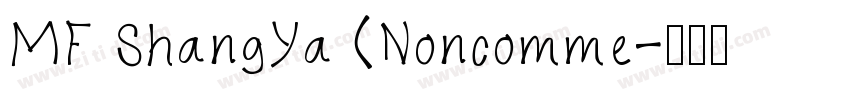MF ShangYa (Noncomme字体转换